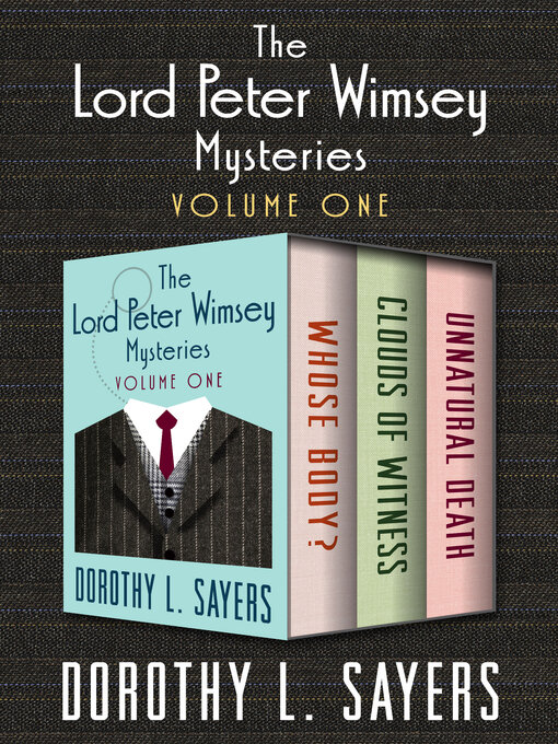 Title details for Lord Peter Wimsey, Volumes 1-3 by Dorothy L. Sayers - Wait list